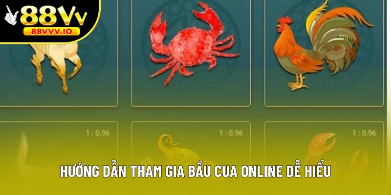 Hướng dẫn tham gia bầu cua online dễ hiểu