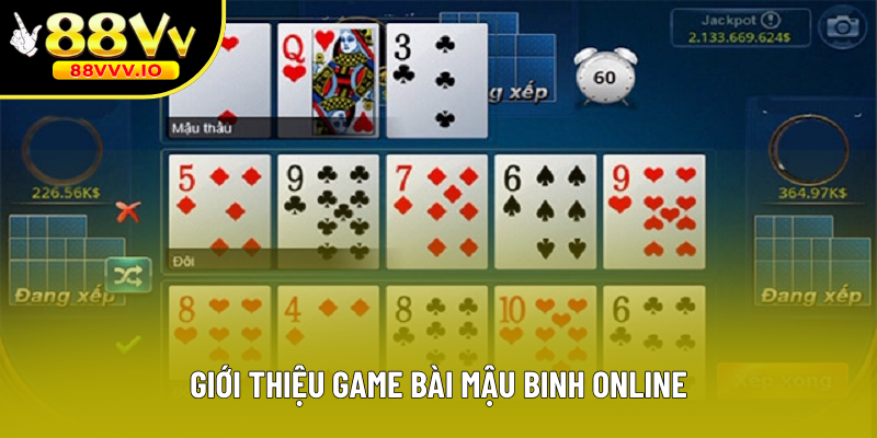 Nội dung sơ lược về Mậu Binh online