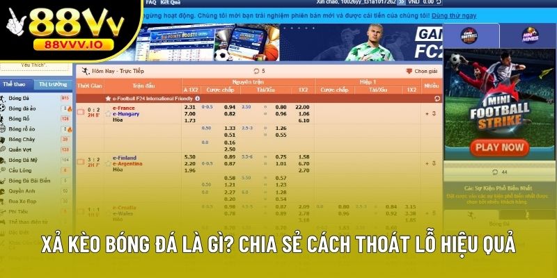 Xả Kèo Bóng Đá Là Gì? Chia Sẻ Cách Thoát Lỗ Hiệu Quả
